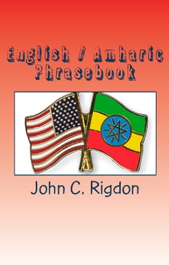English / Amharic Phrasebook</a><br>የእንግሊዝኛ / አማርኛ የአነጋገር መዝገበ ቃላት