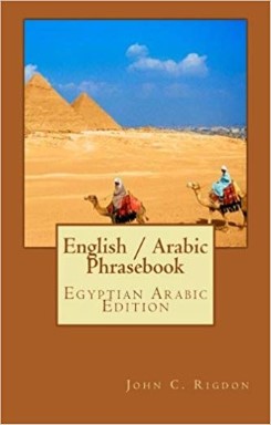 English / Arabic Phrasebook: Egyptian Arabic Edition 