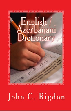 English / Azerbaijani Dictionary
Ingilis / Azerbaijani Lüğət