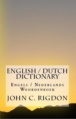 English / Dutch Dictionary - Engels / Nederlands Woordenboek