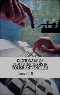 Dictionary of Computer Terms in Polish and English - Słownik terminów komputerowych w języku polskim i angielskim