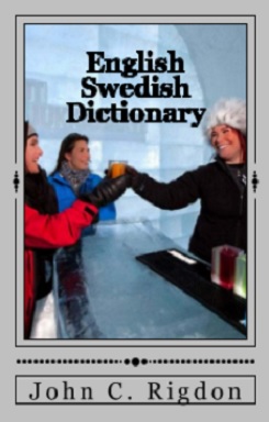 English / Swedish Dictionary - Svenska / Engelska Ordbok
