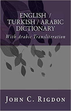 English / Turkish / Arabic Dictionary -
قاموس إنجليزي / تركي / عربي qamus 'injlyzi / trky / earabiun - İngilizce / Türkçe / Arapça Sözlük