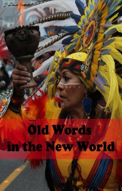 Old Words in the New World