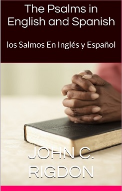 The Psalms in English and Spanish - los Salmos En Inglés y Español