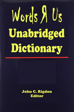Words R Us Unabridged Dictionary